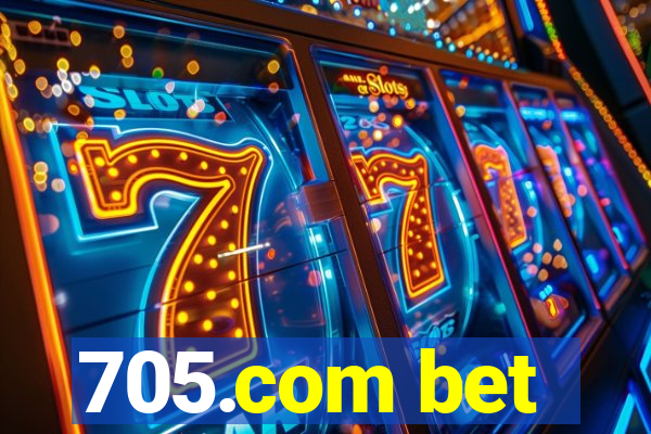 705.com bet